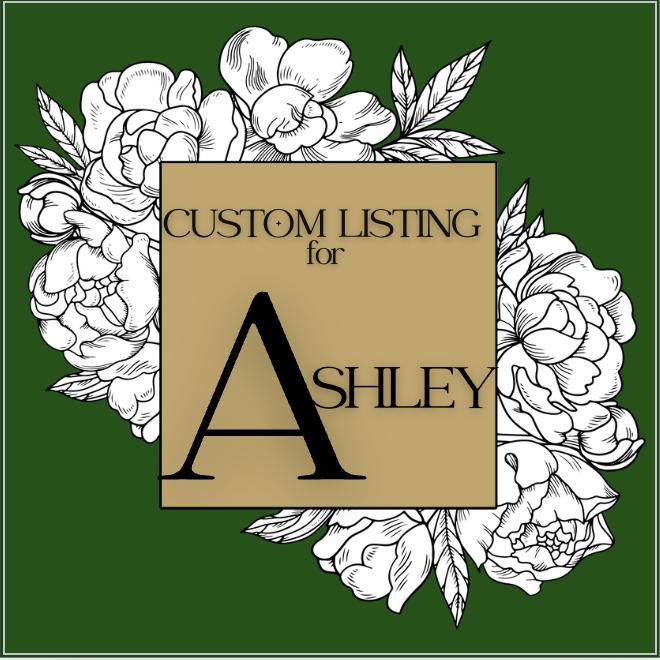 RESERVED - Do Not Buy - Custom Listing - for Ashley
