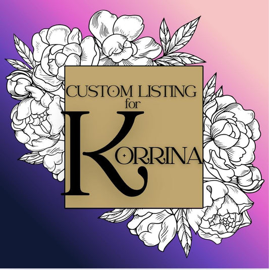 RESERVED - Do Not Buy - Custom Listing - for Korrina